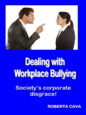 cover image of Dealing with Workplace Bullying